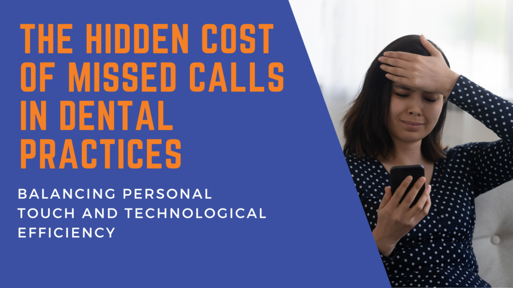 The Hidden Cost Of Missed Calls In Dental Practices